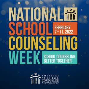 National School Counseling Week 2022