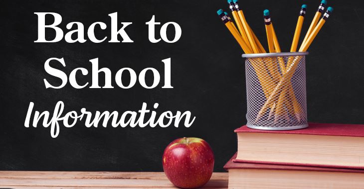 Back to School Information Back to School Information